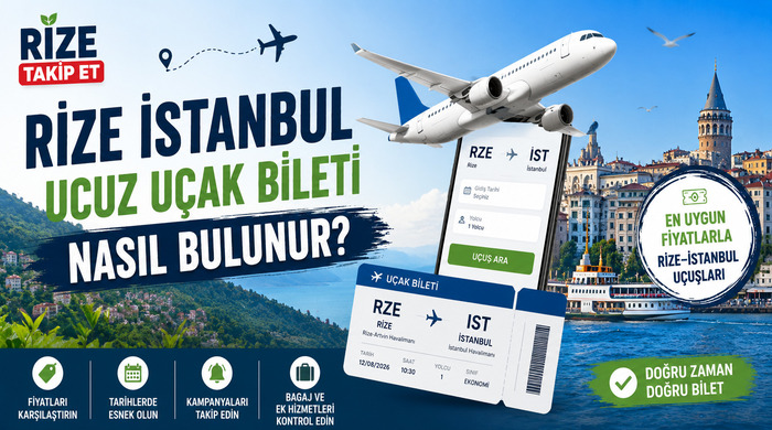 Rize İstanbul Uçak Bileti En Uygun Nereden Alınır