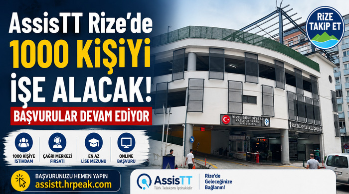 Rize’de AssisTT İş Fırsatı