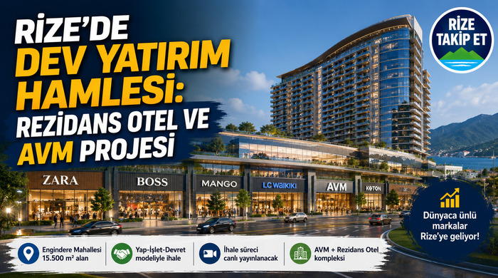 Rize’nin Çehresini Değiştirecek Proje AVM ve Rezidans Otel