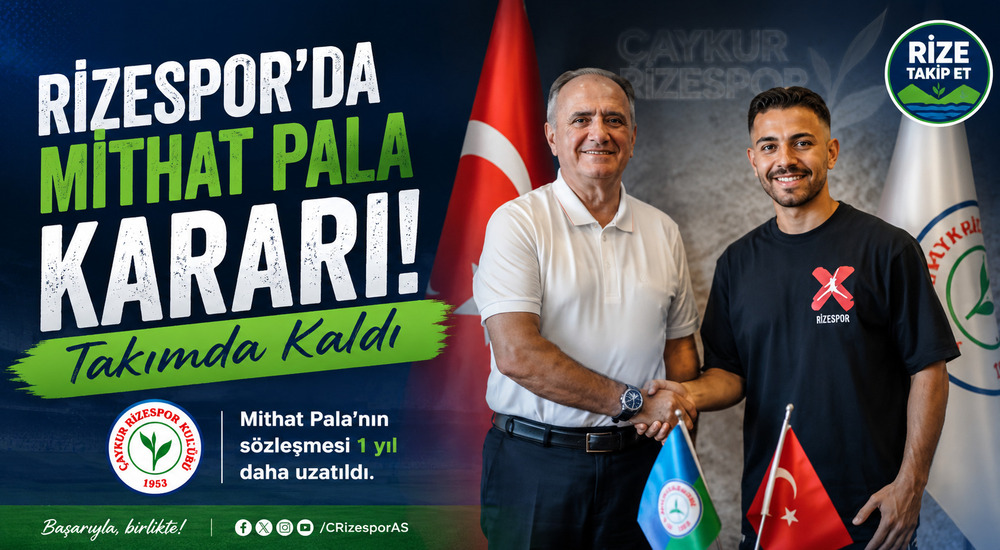 Rizespor’da Mithat Pala Kararı